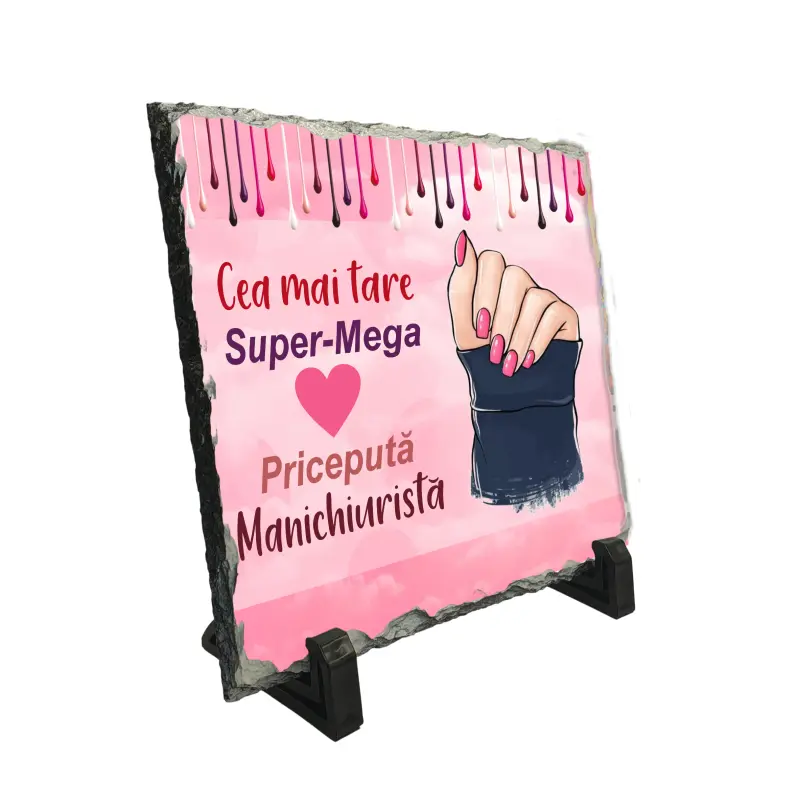Cea mai tare manichiurista, piatra ardezie personalizata, cu mesaj model, pa072